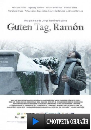 Добрый день, Рамон / Guten Tag, Ram?n (2013)